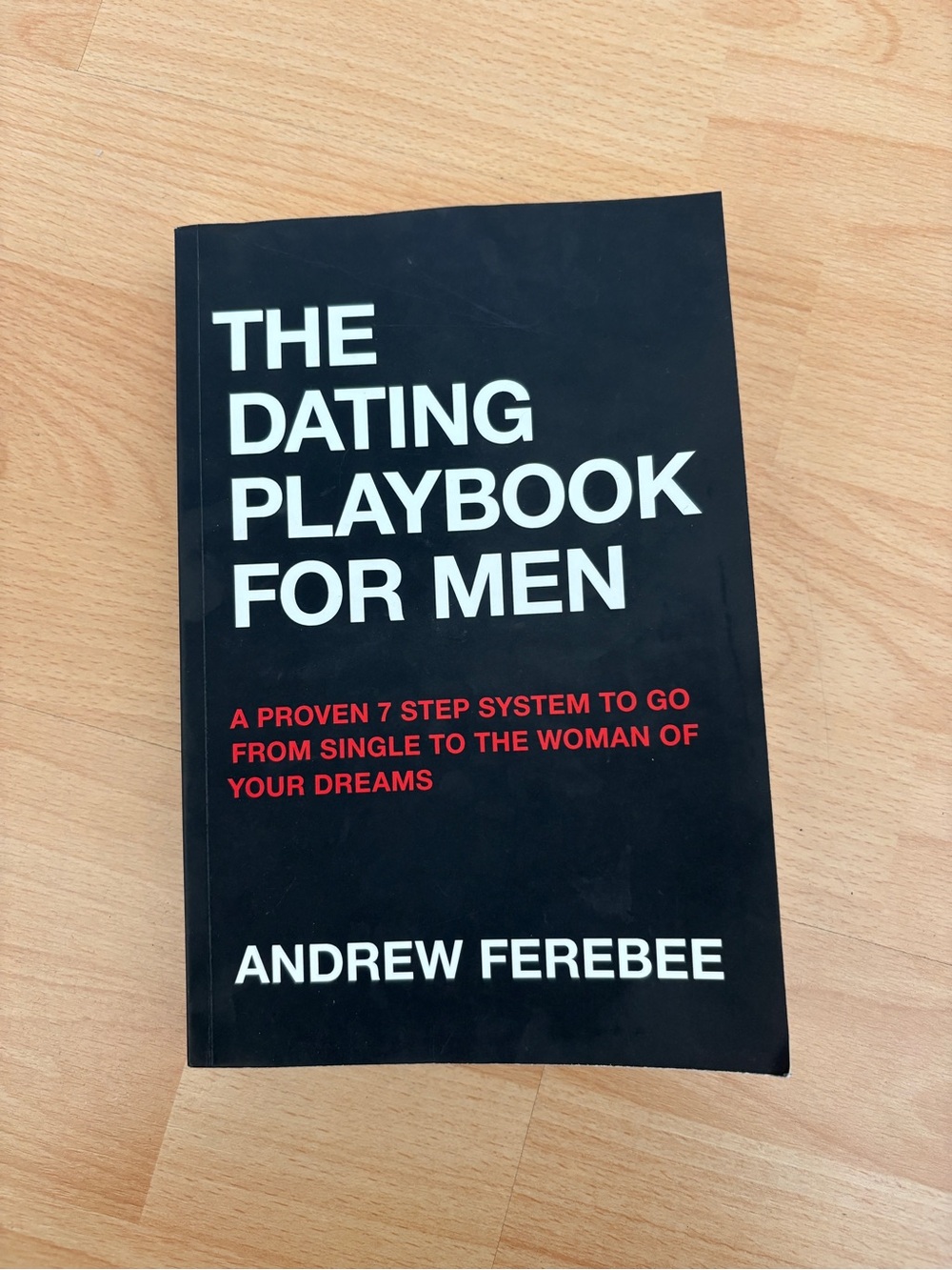 The Dating Playbook for Men by Andrew Ferebee - Paperback Book!
